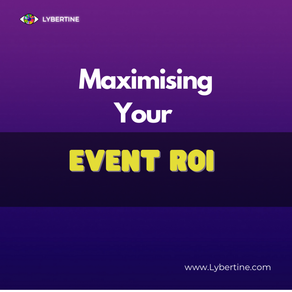 Maximising Your Event ROI: Tips for Successful Event Planning and Execution